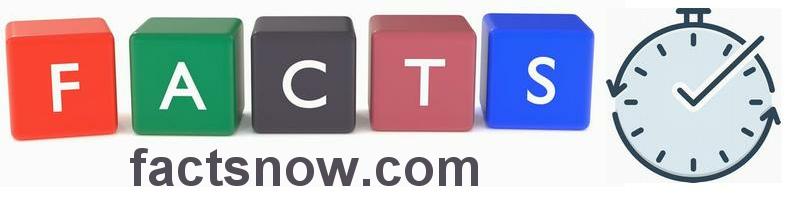 Facts Now - Because Accuracy Matters